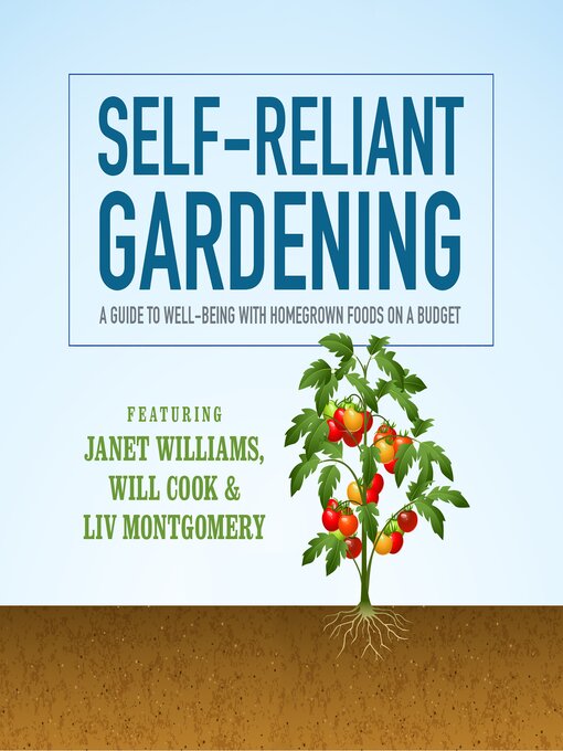 Title details for Self-Reliant Gardening by Janet Williams - Available